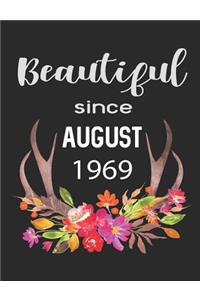 Beautiful Since August 1969