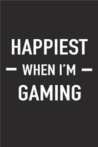 Happiest When I'm Gaming