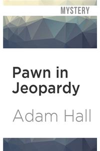 Pawn in Jeopardy