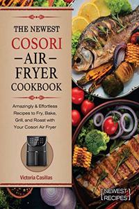 The Newest Cosori Air Fryer Cookbook