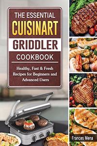 Essential Cuisinart Griddler Cookbook