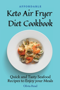 Affordable Keto Air Fryer Diet Cookbook