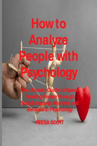 How to Analyze People with Psychology