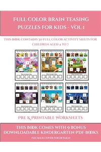 Pre K Printable Worksheets (Full color brain teasing puzzles for kids - Vol 1)