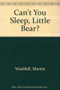 Can't You Sleep, Little Bear?