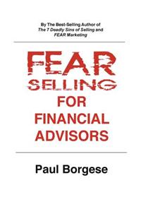 Fear Selling for Financial Advisors