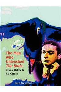 Man Who Unleashed the Birds
