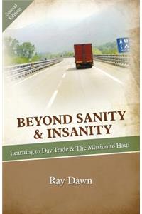 Beyond Sanity & Insanity