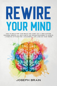 Rewire Your Mind