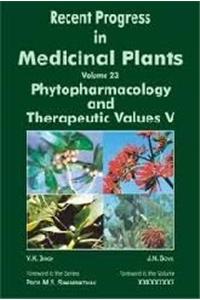 Recent Progress in Medicinal Plants  Volume 23: Phytopharmacology and Therapeutic Values V