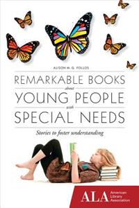 Remarkable Books about Young People with Special Needs