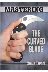 Mastering the Curved Blade