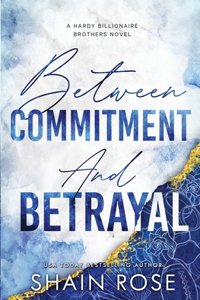 Between Commitment and Betrayal