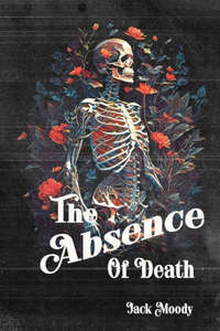 The Absence of Death