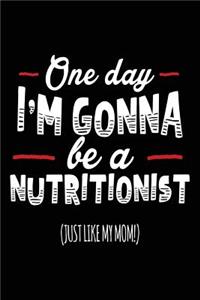 One Day I'm Gonna Be A Nutritionist (Just Like My Mom!)