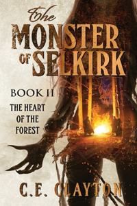The Monster Of Selkirk Book II