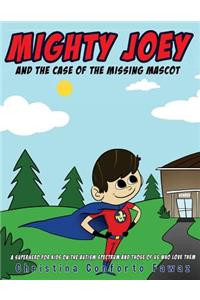 Mighty Joey and the Case of the Missing Mascot