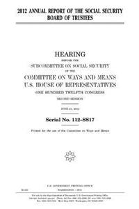 2012 annual report of the Social Security Board of Trustees
