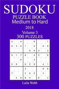 300 Medium to Hard Sudoku Puzzle book - 2018