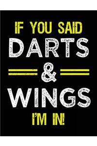 If You Said Darts & Wings I'm In