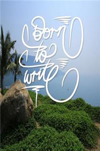 Born to Write