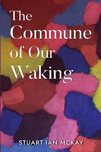 Commune of Our Waking