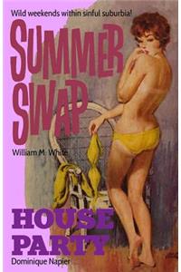 Summer Swap / House Party