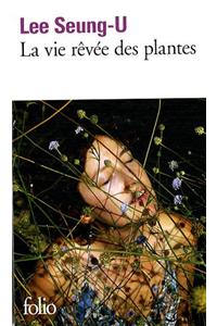 La Vie Revee DES Plantes