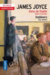 Dubliners/Gens de Dublin (Four stories)