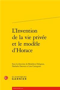 L'Invention de la Vie Privee Et Le Modele d'Horace