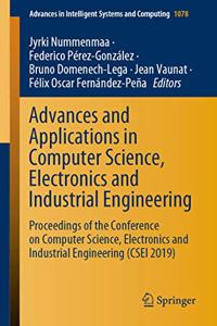 Advances and Applications in Computer Science, Electronics and Industrial Engineering