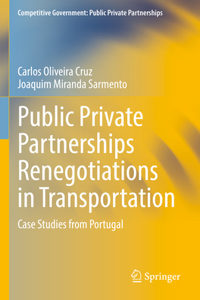 Public Private Partnerships Renegotiations in Transportation