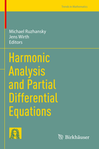 Harmonic Analysis and Partial Differential Equations