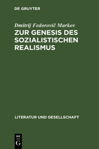 Zur Genesis Des Sozialistischen Realismus