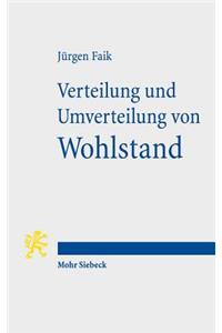 Verteilung und Umverteilung von Wohlstand