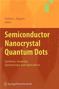 Semiconductor Nanocrystal Quantum Dots