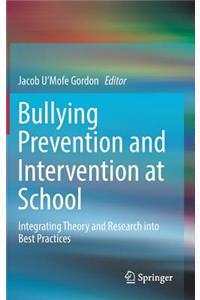 Bullying Prevention and Intervention at School