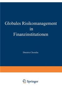 Globales Risikomanagement in Finanzinstitutionen