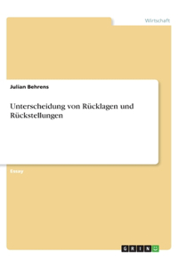 Unterscheidung von Rücklagen und Rückstellungen