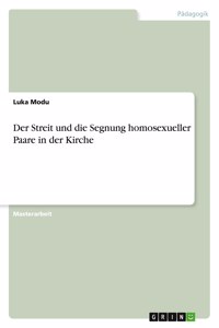 Streit um die Segnung homosexueller Paare in der Kirche