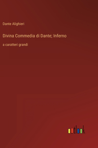 Divina Commedia di Dante; Inferno