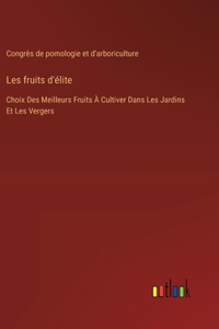 Les fruits d'élite