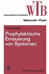 Prophylaktische Erneuerung Von Systemen: Einführung in Mathematische Grundlagen