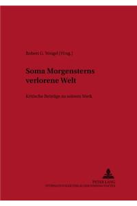 Soma Morgensterns Verlorene Welt