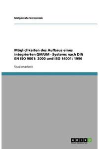 Möglichkeiten des Aufbaus eines integrierten QM/UM-Systems nach DIN EN ISO 9001