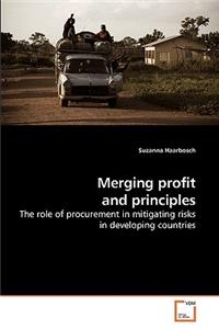 Merging profit and principles