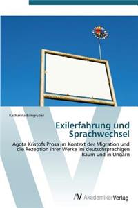 Exilerfahrung und Sprachwechsel