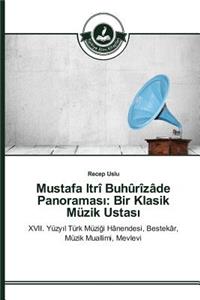 Mustafa Itrî Buhûrîzâde Panoraması