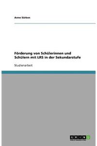 Förderung von Schülerinnen und Schülern mit LRS in der Sekundarstufe