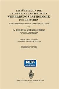 Einführung in Die Allgemeine Und Spezielle Vererbungspathologie Des Menschen